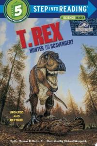 T. Rex: Hunter or Scavenger? (Jurassic World)
