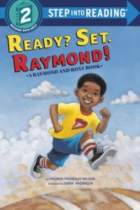 Ready? Set. Raymond! (Step-Into-Reading, Step 2)