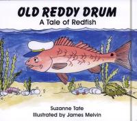 Old Reddy Drum A Tale of Redfish