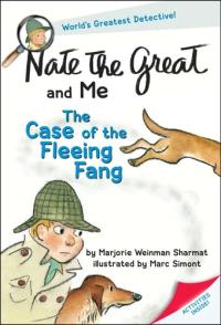 Nate the Great and Me The Case of the Fleeing Fang