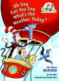 Oh Say Can You Say What's the Weather Today? All About Weather