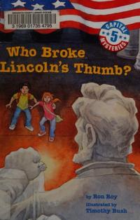Capital Mysteries #5: Who Broke Lincoln's Thumb?