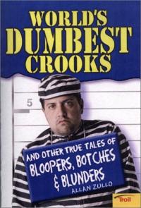 World's Dumbest Crooks