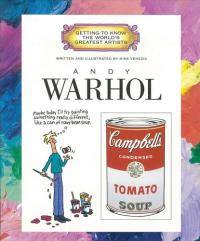 Andy Warhol (Getting to Know the World's Greatest Artists: Previous Editions)