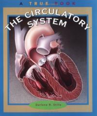 The Circulatory System (True Books-Health)