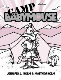 Babymouse #6: Camp Babymouse