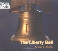 The Liberty Bell (Welcome Books)