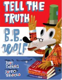 Tell the Truth, B.B. Wolf