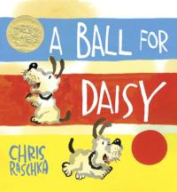 A Ball for Daisy (Caldecott Medal Winner)