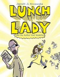Lunch Lady and the Author Visit Vendetta Lunch Lady #3