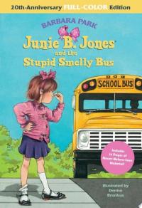 Junie B. Jones and the Stupid Smelly Bus