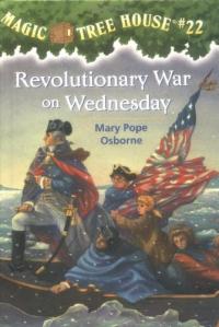 Revolutionary War on Wednesday (Magic Tree House)