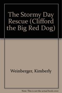 Clifford and the Stormy Day Rescue