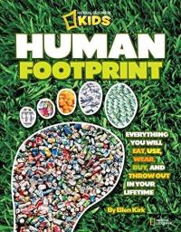 Human Footprint (Special Sales Edition) Everything You Will Eat, Use, Wear, Buy, and Throw Out in Your Lifetime