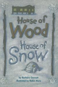 House of Wood, House of Snow