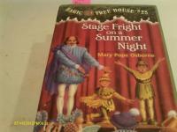 Stage Fright on a Summer Night (Magic Tree House #25)