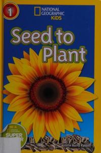 National Geographic Readers: Seed to Plant