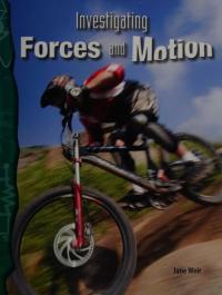 Investigating Forces and Motion