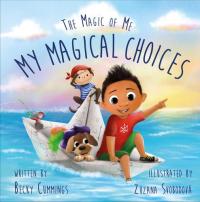 My Magical Choices Deluxe Jacketed Edition