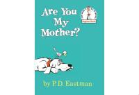 Are You My Mother?