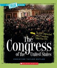 The Congress of the United States (A True Book: American History) (A True Book (Relaunch))