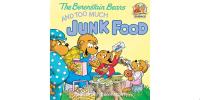 The Berenstain Bears and Too Much Junk Food