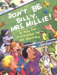Don't be Silly, Mrs. Millie!