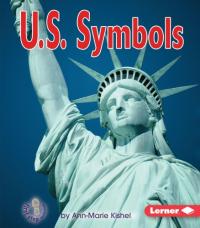 U. S. Symbols (First Step Nonfiction ― Government)