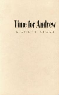 Time for Andrew A Ghost Story