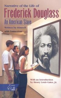 Holt McDougal Library, High School with Connections: Student Text The Narrative of the Life of Frederick Douglass