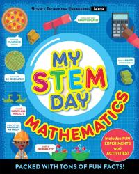 My STEM Day - Mathematics Packed with Fun Facts and Activities!