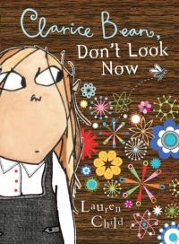 Clarice Bean, Don't Look Now