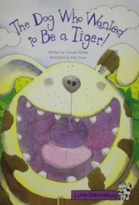 Little Celebrations, the Dog Who Wanted to Be a Tiger, Single Copy, Fluency, Stage 3b