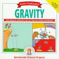 Janice VanCleave's Gravity