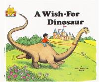 A Wish-for Dinosaur
