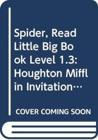 Spider, Read Little Big Book Level 1.3: Houghton Mifflin Invitations to Literature (Invitations to Lit 1996)