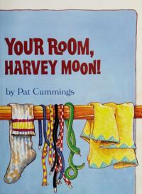 Clean your room, Harvey Moon