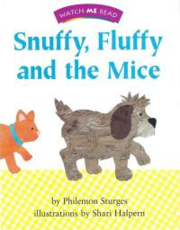 Watch Me Read: Snuffy, Fluffy and the mice