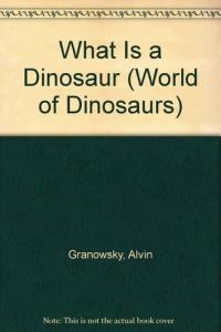 What is a Dinosaur?