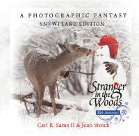 Stranger in the Woods A Photographic Fantasy