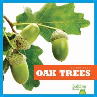 Oak Trees (Bullfrog Books: Nature Walk)