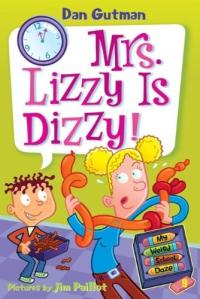 My Weird School Daze #9: Mrs. Lizzy Is Dizzy!