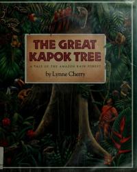 The Great Kapok Tree: A Tale of the Amazon Rain Forest
