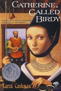 Catherine, Called Birdy