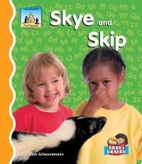 Skye and Skip