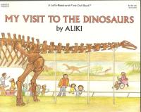 My Visit to the Dinosaurs (Let's-Read-and-Find-Out Science 2)