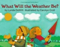 What Will the Weather Be?
