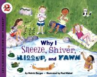 Why I Sneeze, Shiver, Hiccup, & Yawn