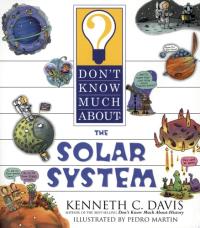Don't Know Much About the Solar System