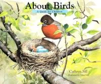 About Birds: A Guide for Children (The About Series)
